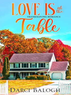 cover image of Love is at the Table--Thanksgiving Romance